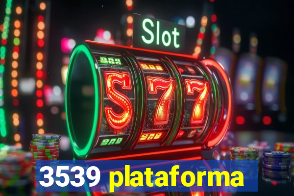 3539 plataforma